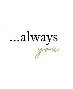 Always You Poster - Gold