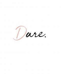 Dare Poster - Pink