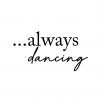 Always Dancing Poster