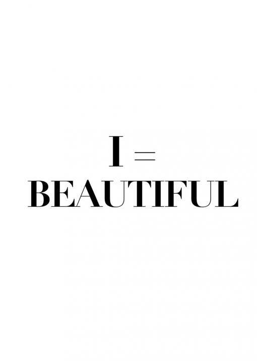 I=Beautiful Poster