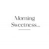 Morning Sweetness Poster