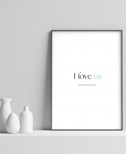 I Love Us Poster - Blue