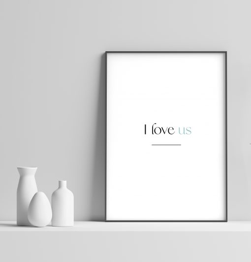 I Love Us Poster - Blue