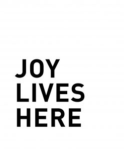JOY-LIVES-HERE